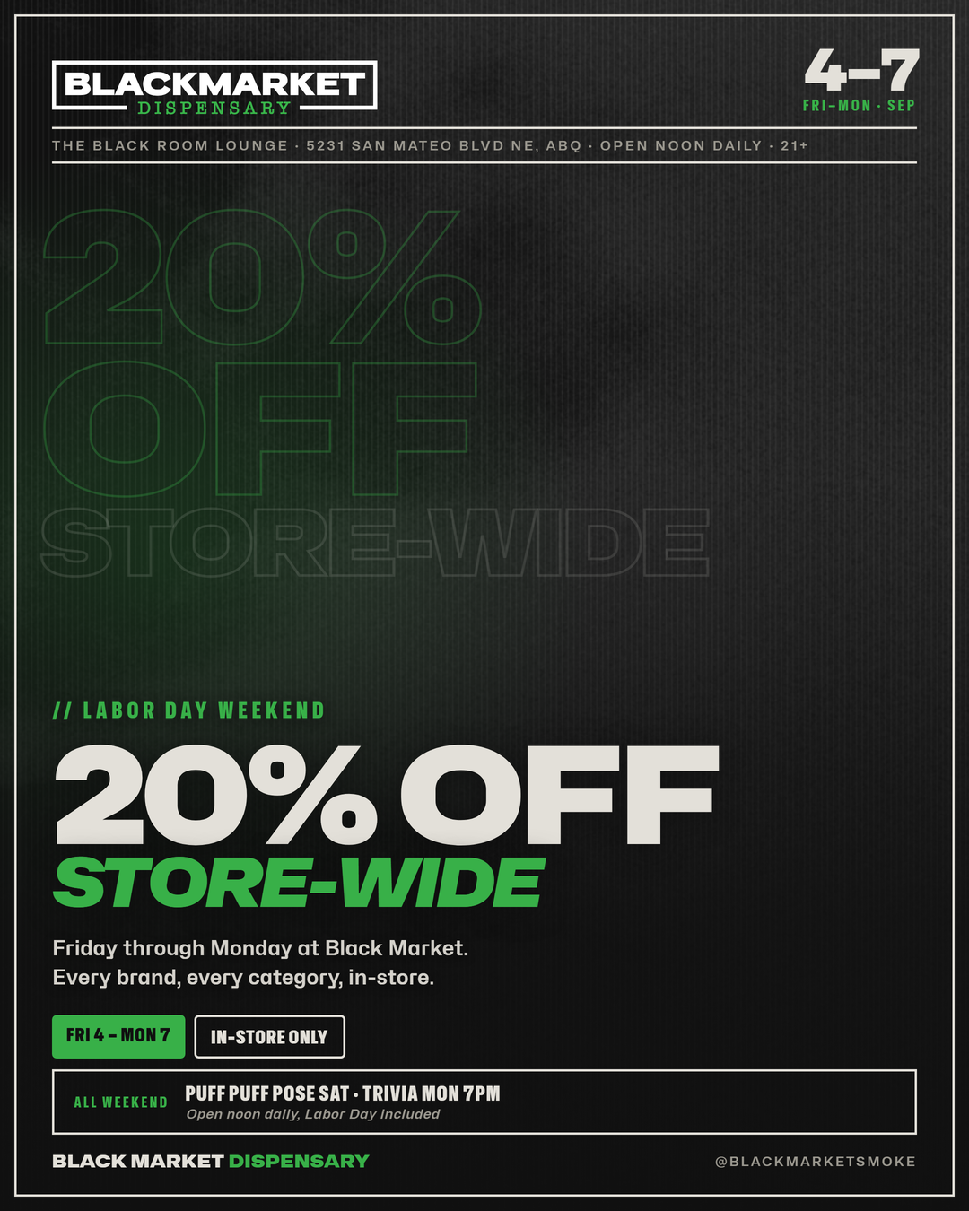 Labor Day weekend, 20 percent off store-wide, September 4 through 7